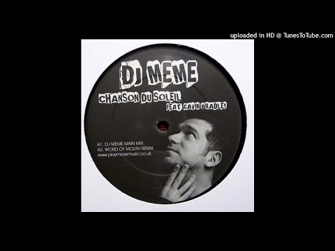 DJ Meme Feat. Gavin Bradley | Chanson Du Soleil (DJ Meme Main Mix)
