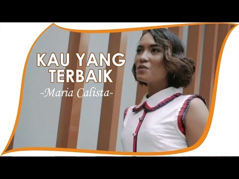 Maria Calista & Michael Joe - Kau Yang Terbaik