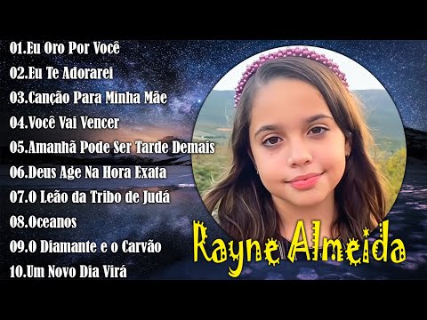 Rayne Almeida - Eu Oro Por Você - Lista das Melhores Musicas Gospel-viva deus