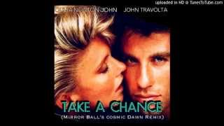 Olivia Newton-John & John Travolta -Take A Chance (Mirror Ball's Cosmic Dawn Remix)