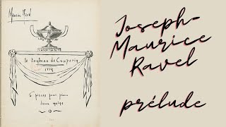 Download lagu Le Tombeau de Couperin Prélude/Joseph Maurice Ravel モーリス・ラヴェル「クープランの墓より プレリュード」 mp3 Download lagu Le Tombeau de Couperin Prélude/Joseph Maurice Ravel モーリス・ラヴェル「クープランの墓より プレリュード」 mp3