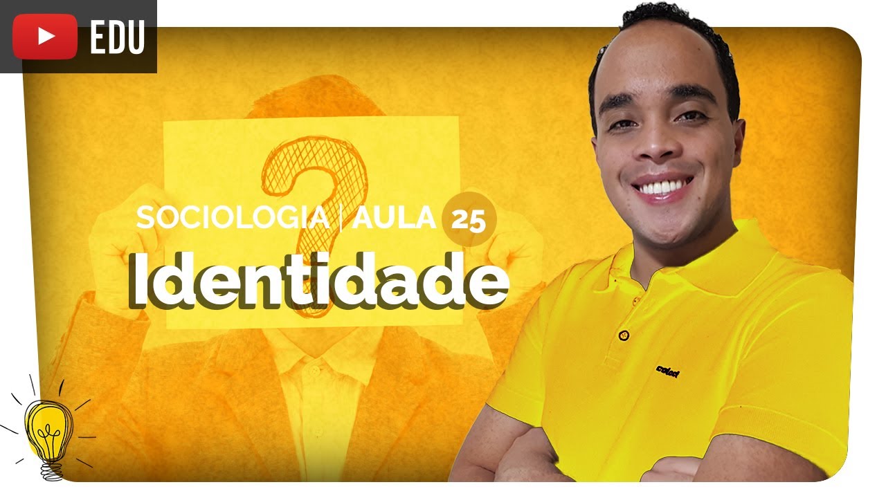 Quem sou "eu"? - Identidade, Coletividade e Alteridade | Sociologia #25 | prof. Bruno Pontes | Enem