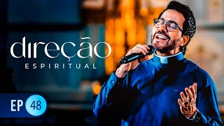 Programa Direção Espiritual - 29/10/2025 (Episódio 48)