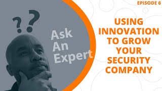 Learn How A Security Guard Company Used Innovation To Go National