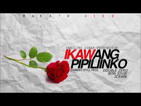 Jcrwn X Bon Jovie X Double Zero - Ikaw ang pipiliin ko (Beat Prod. by Diamond Style)