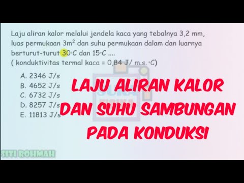 Laju aliran Kalor Konduksi (Suhu dan Kalor ) - FISIKA SMA