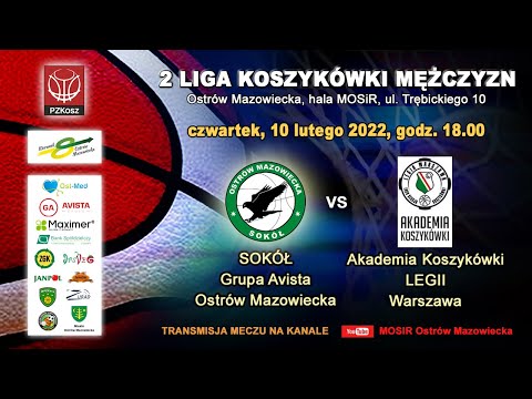 Koszykówka II liga - SOKÓŁ Grupa Avista Ostrów Mazowiecka - Akademia Koszykówki LEGII Warszawa