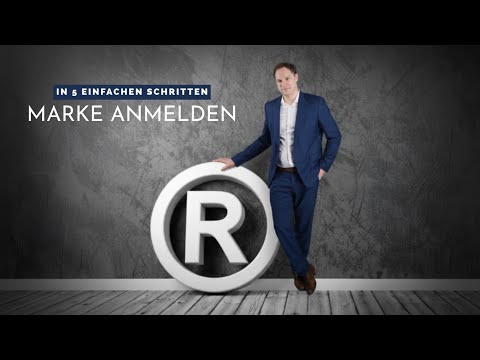 Markenanmeldung 2026 - Schritt für Schritt erklärt | So vermeiden Sie teure Fehler!
