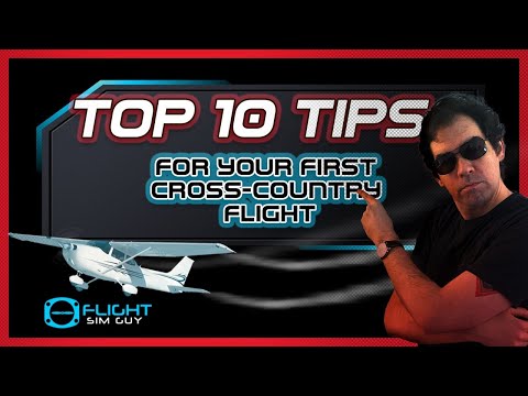 Top 10 Tips for Your First Cross-Country Flight