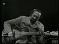 Barney Kessel Paris 1969 (Live Video)