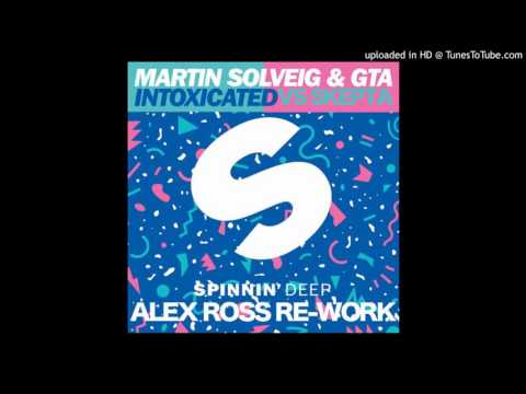 Martin Solveig Vs Skepta & JME   Thats Not Me Intoxicated Alex Ross VIP Remix