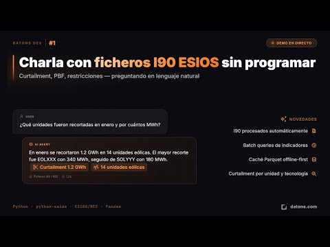 Datons Dev #1 — Actualizaciones python-esios | Charla con los ficheros I90 sin programar