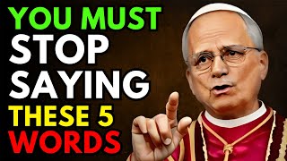 ⚠️POPE LEO XIV WARNS: 5 THINGS CATHOLICS MUST STOP SAYING!