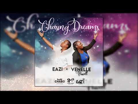 Eazi X Venelle Powel - Chasing Dreams (Official Audio) | Reggae 2020
