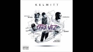Otra Vez - (Remix //Remake//) Kelmitt Ft  Bryant Myers Farruko Darell Y Bad Bunny