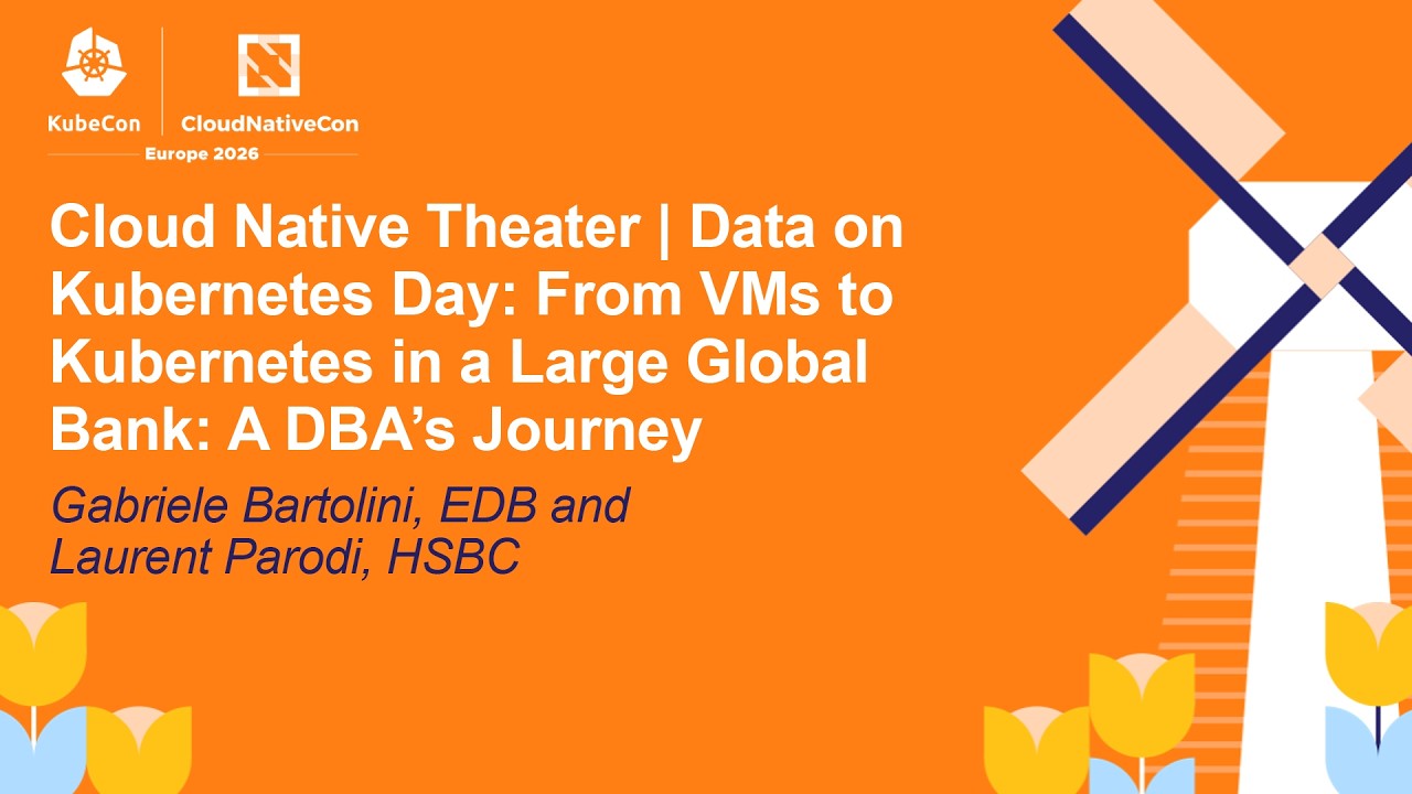 Cloud Native Theater | Data on Kubernetes Day: From VMs to Ku... Gabriele Bartolini & Laurent Parodi