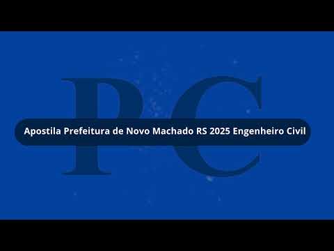 Apostila Prefeitura de Novo Machado RS 2025 Engenheiro Civil
