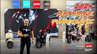 MOTOBIKE 2024 | KYMCO | PIAGGIO | APRILLA | SUZUKI | MOTO GUZZI ve VESPA STANDLA