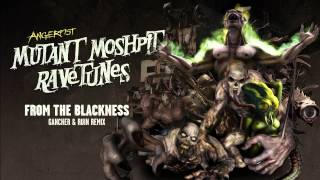 Angerfist - From The Blackness (Gancher & Ruin Remix)