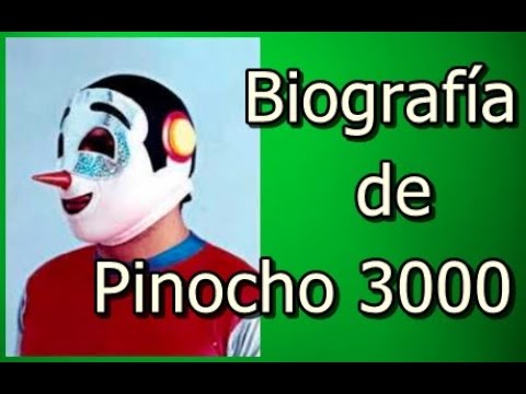 Biografía de Pinocho 3000
