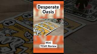 Desperate Oasis - TCbH Mini Review #boardgames #cardgames