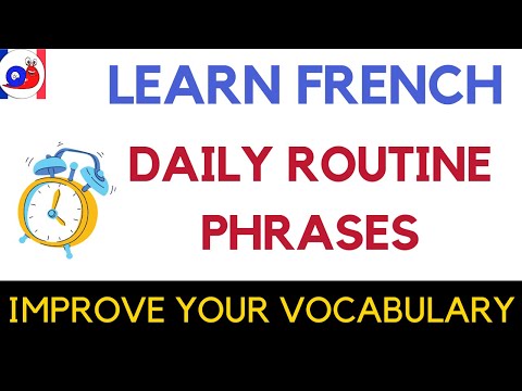 Describe your daily routine in French [Sentences Examples]