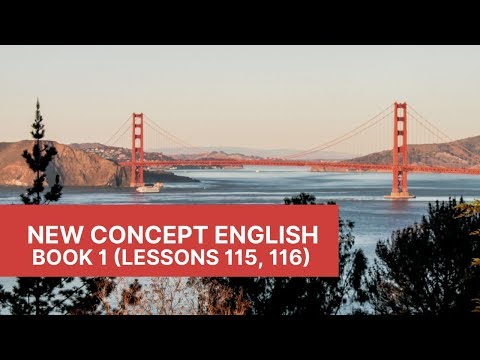 New Concept English - Book 1 - Lessons 115, 116