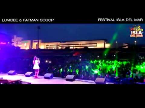 Lumidee Feat Fatman Scoop   Dance Live @ Festival isla del mar