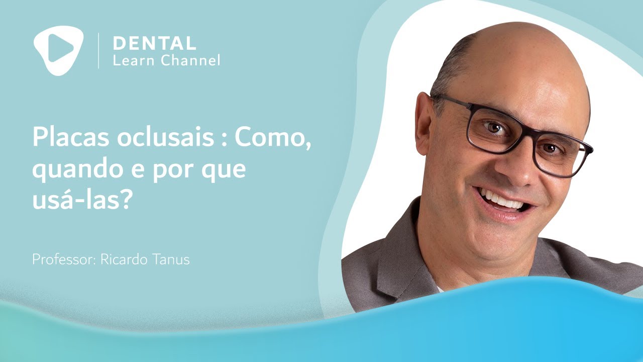 Placas oclusais: como, quando e por que usá-las?