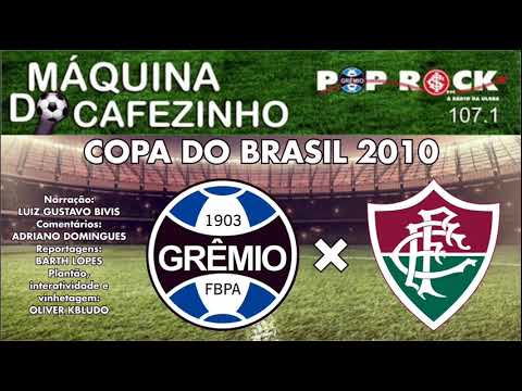 Máquina do Cafezinho — Grêmio 2 × 0 Fluminense (Copa do Brasil, 05.05.2010)