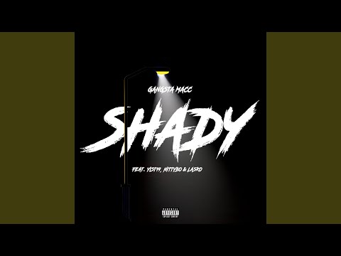 SHADY (feat. Yist19, Nitty Bo & Lasro The King)