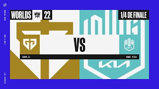 Worlds 2022 - 1/4 Finale - GENG vs DK