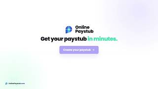 Create Online Paystub In Minutes | Onlinepaystub.com