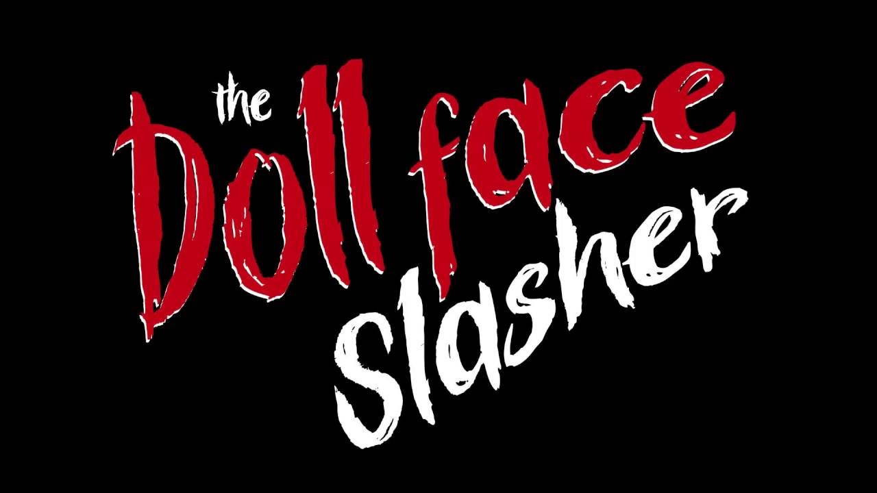 The Dollface Slasher Trailer Thumbnail