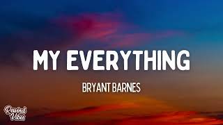 Download lagu Bryant Barnes - My Everything (Lyrics) mp3 Download lagu Bryant Barnes - My Everything (Lyrics) mp3