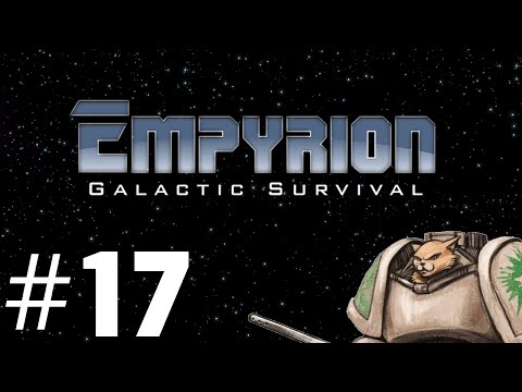 Empyrion Gameplay / Let's Play - Station Wagon - Part 17