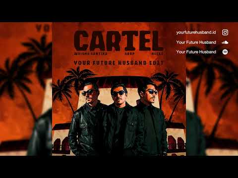 Whisnu Santika, hbrp, Keebo - Cartel (Your Future Husband Techno Edit)
