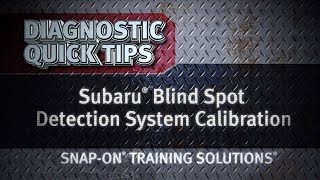 ADAS Blind Spot RADAR Calibration Quick Tip | Snap-on® Training Solutions®