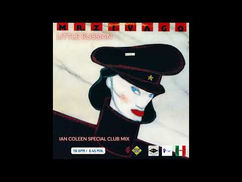 Mr ZHIVAGO - LITTLE RUSSIAN ( Ian Coleen Special Club Remix )