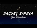 Bagong Simula (PBB Connect Eviction Song)- Jem Macatuno