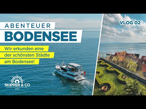 Urlaub mit dem Charterboot: Bregenz und Meersburg: Zwei der schönsten Orte am Bodensee | VLOG 2