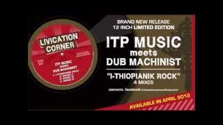 ITP MUSIC meets DUB MACHINIST 