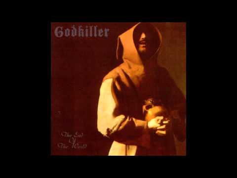 Godkiller - The End of the World (full album)