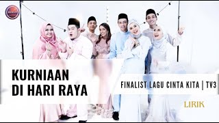 Download lagu Kurniaan Di Hari Raya - Finalis Lagu Cinta Kita (TV3) | Lirik mp3