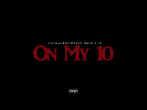 MoneyGang Cheez X Saucy Willow X M3- "On My 10"