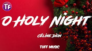Céline Dion - O Holy Night (Lyrics)