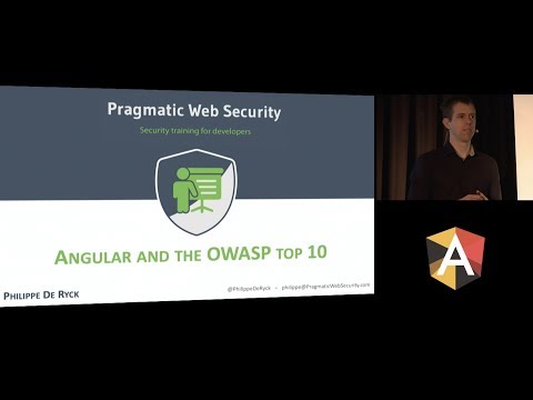 Philippe De Ryck - Angular and the OWASP top 10