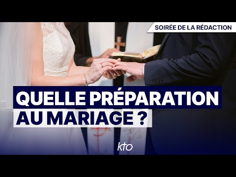 Quelle préparation au mariage ?