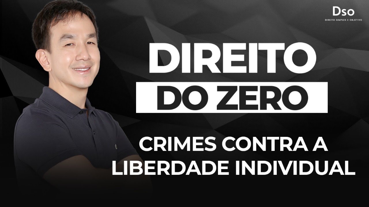 Crimes Contra a Liberdade Individual - Direito do Zero - com Prof. Juliano Yamakawa