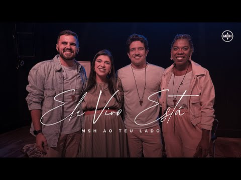 Ele vivo está | Missionário Shalom | #MSHAoTeuLado